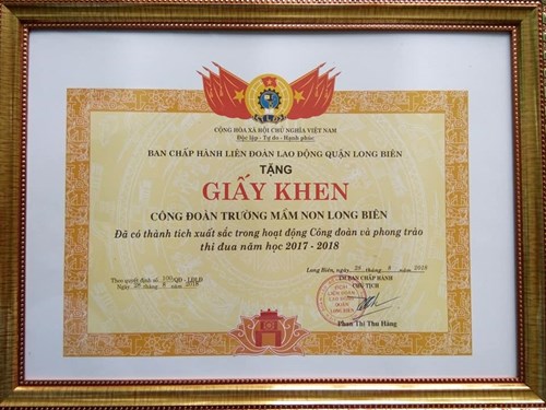Công đoàn trường mầm non Long Biên  
vinh dự được Liên đoàn lao động Quận Long Biên tặng Giấy Khen
